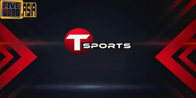 Sảnh cược T-Sports là địa điểm mà bạn không thể nào bỏ qua